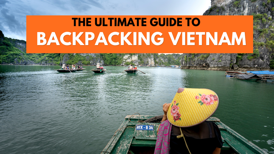 Backpacking Vietnam: A Different Way to Move Through a Country
