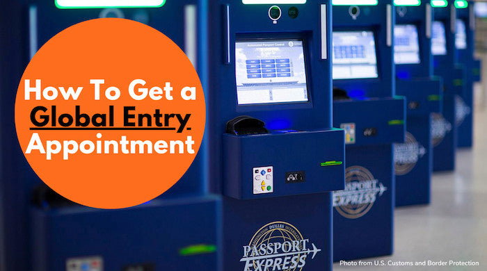 How To Get A Global Entry Appointment