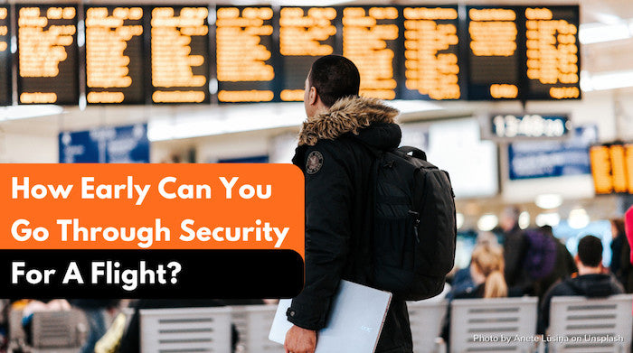 How Early Can You Go Through Security For A Flight? – CABINZERO