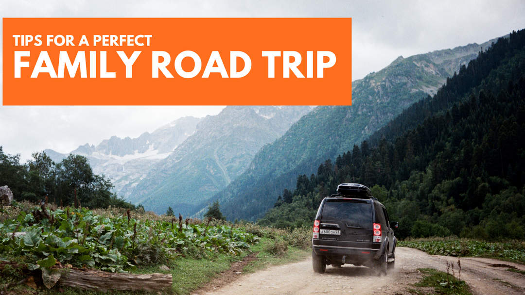 Family Road Trip Tips To Save The Day