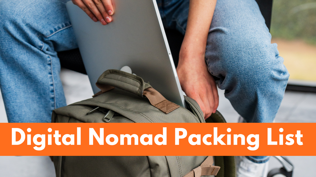 Digital Nomad Packing List: Packing For A Life On The Go In 2024